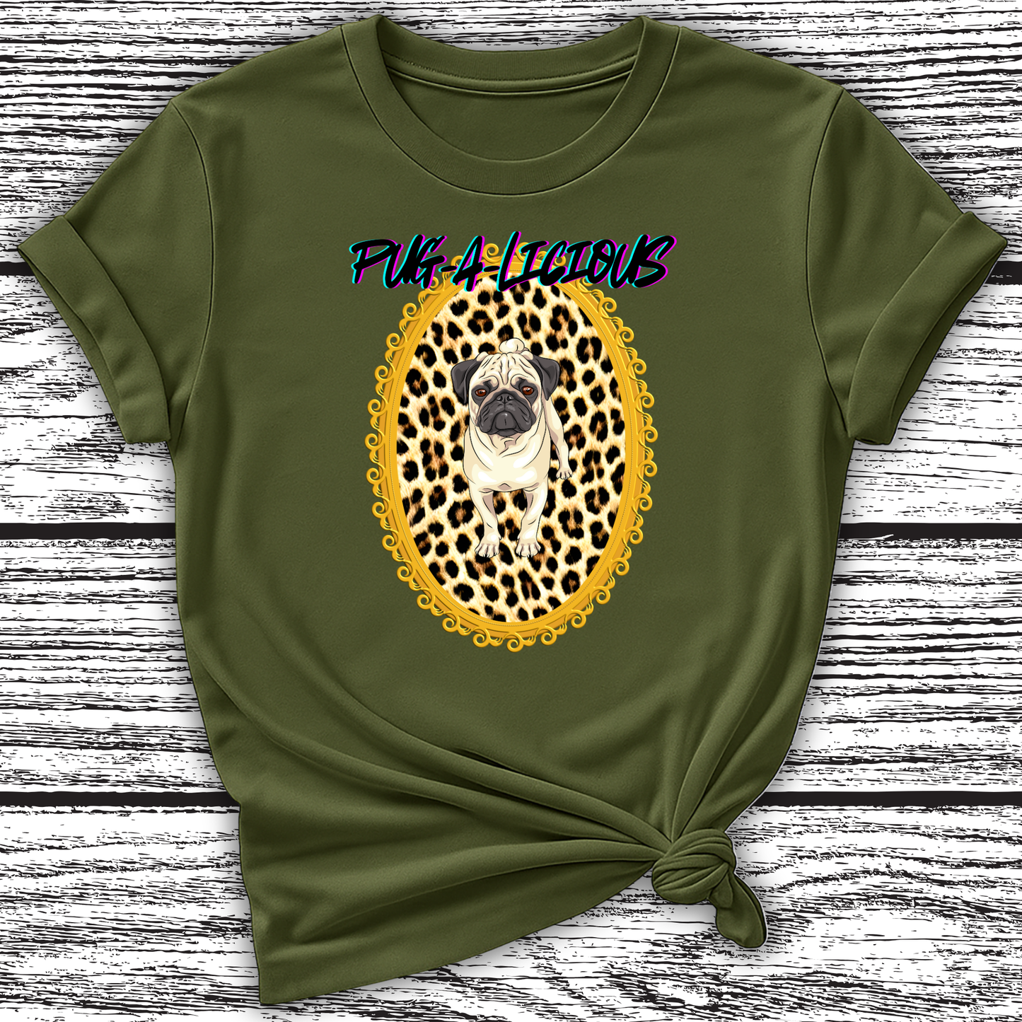 Pug-a-licious Leopard Frame T-Shirt