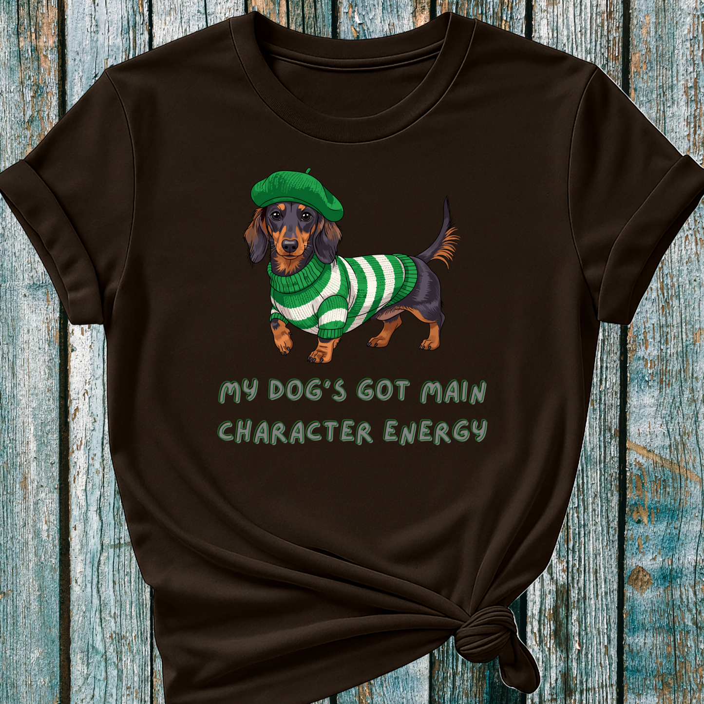 'My Dog's Got Main Character Energy' Dachshund T-Shirt