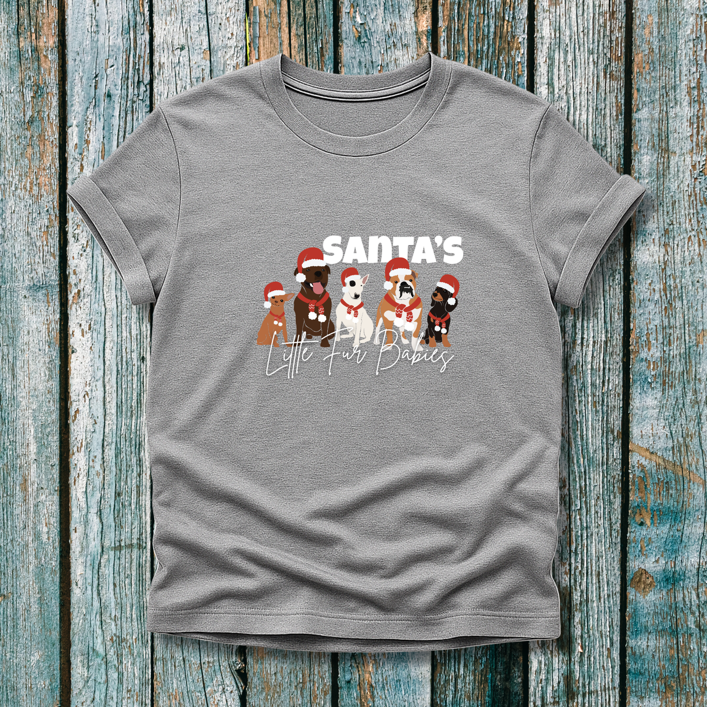 Santa's Little Fur Babies T- Shirt