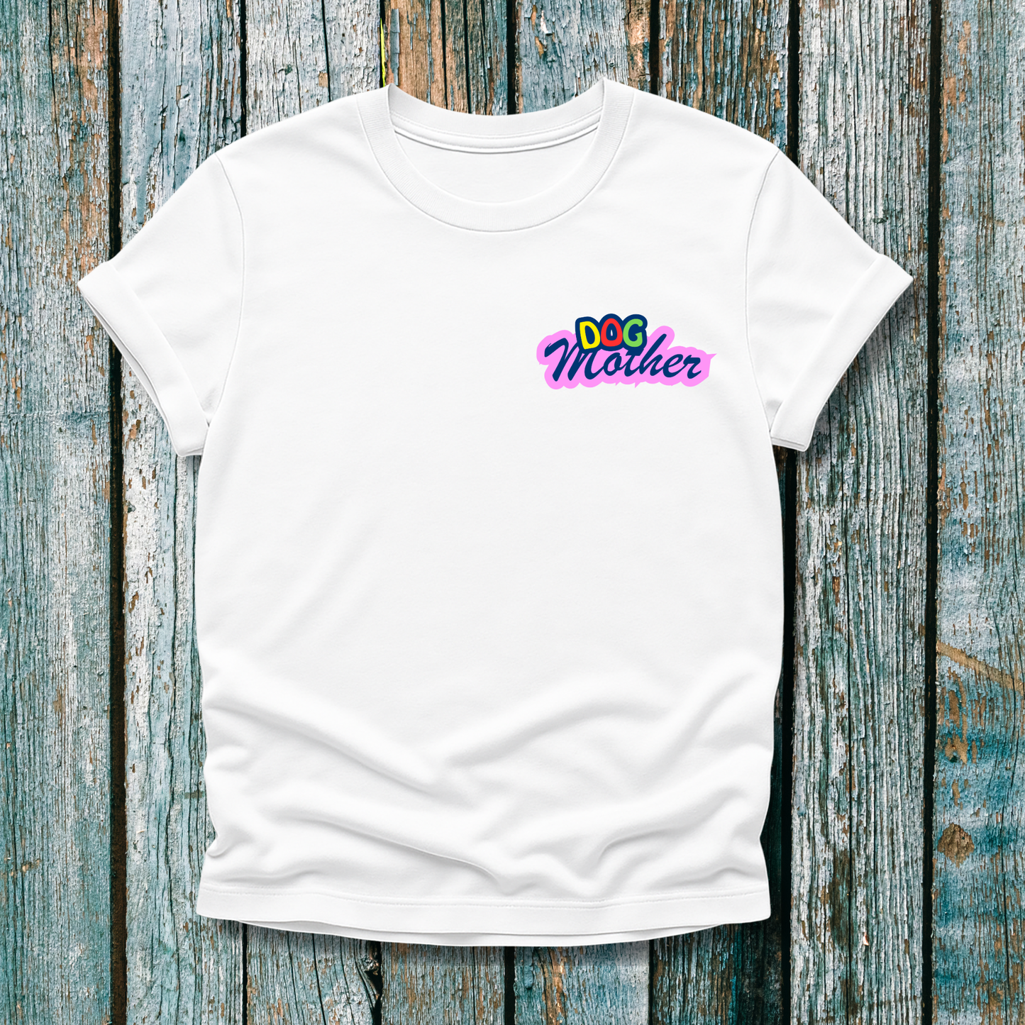 Colourful Dog Mother T-Shirt