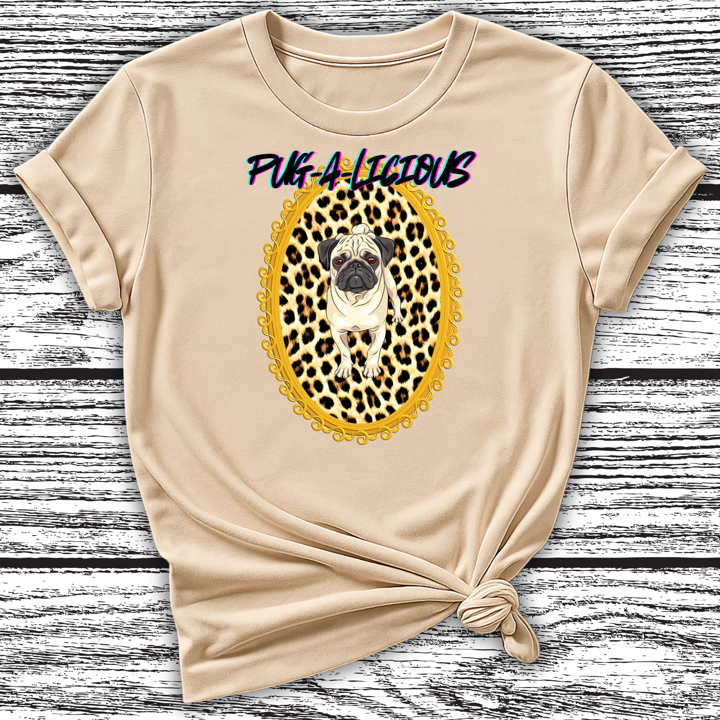 Pug-a-licious Leopard Frame T-Shirt