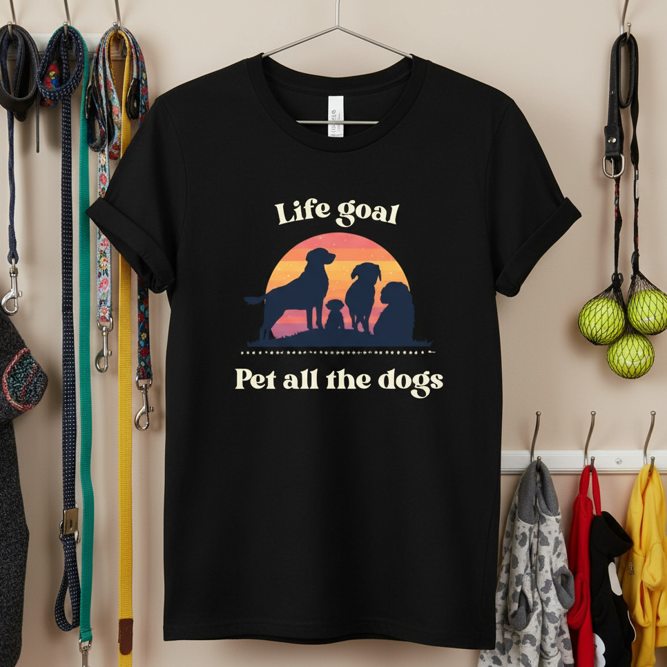 Life Goal Pet All The Dogs T-Shirt