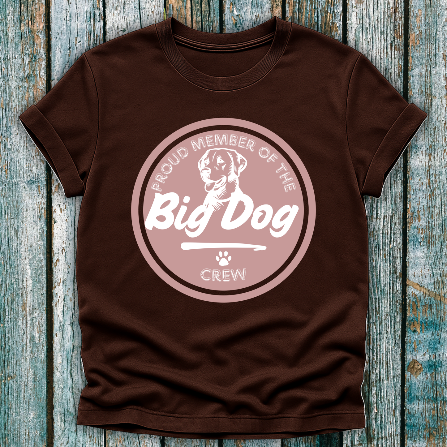 Brown T-Shirt with beige badge emblem saying proud member of the big dog crew