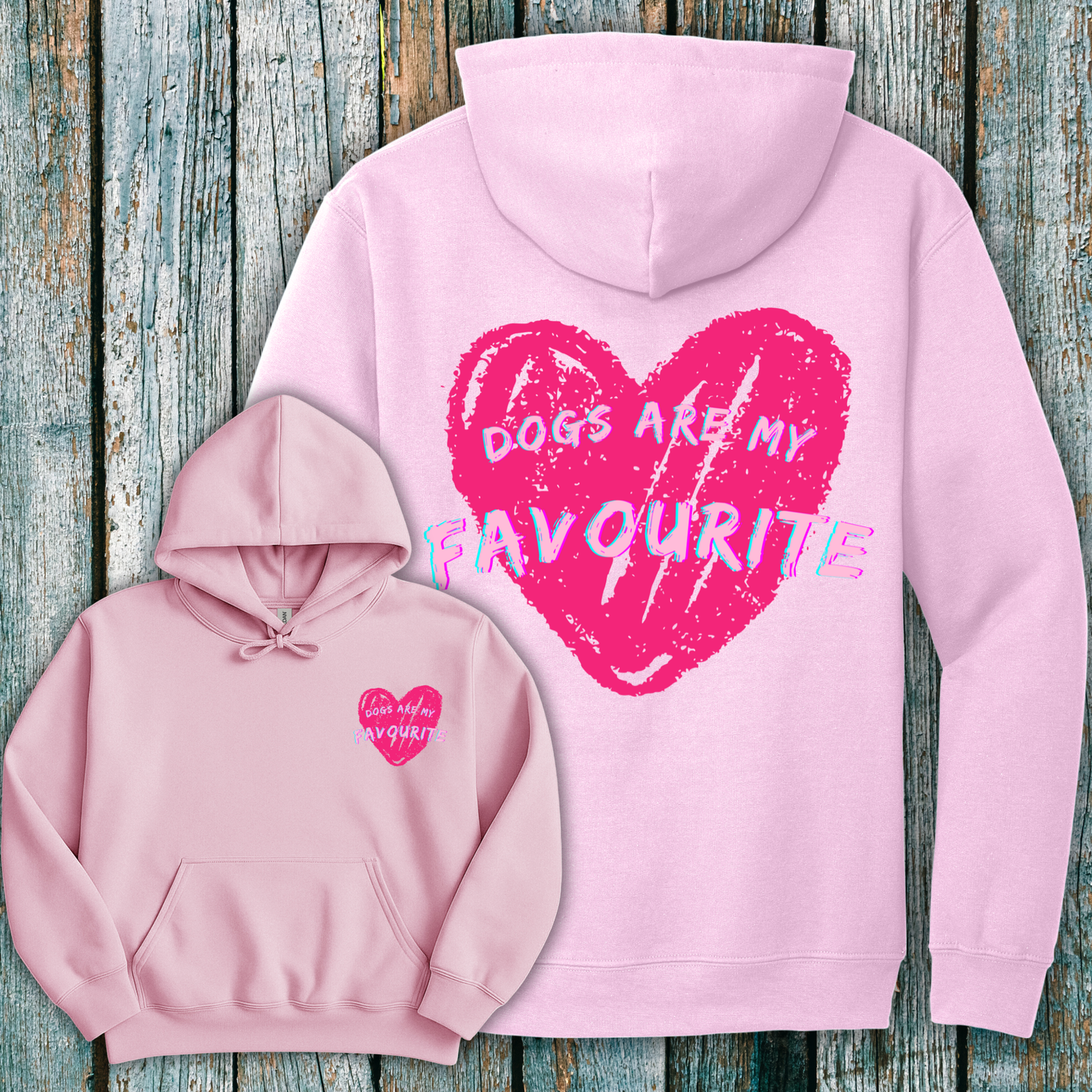 Pink hoodie with Dogs are my Favourite in a pink heart