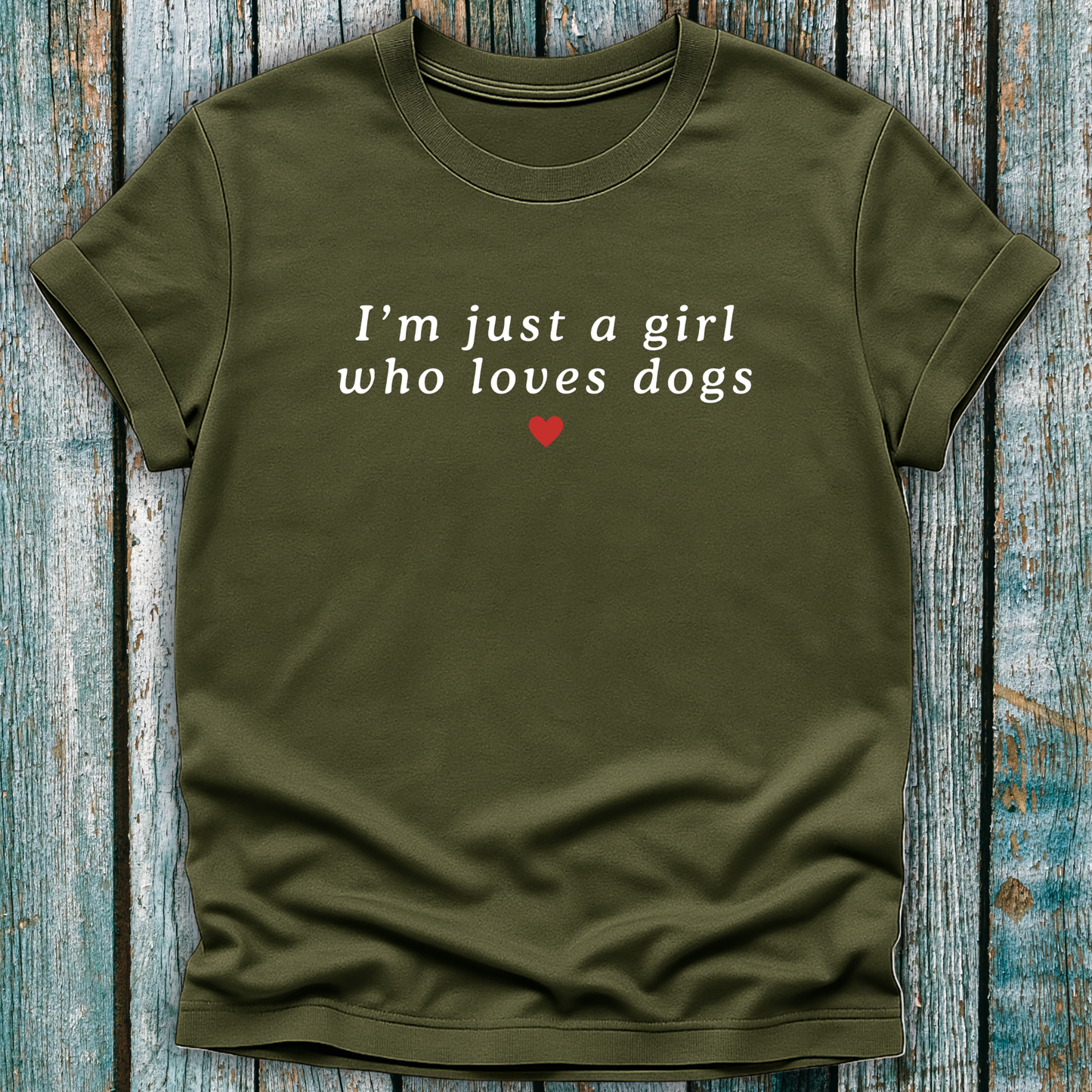"I'm Just a Girl Who Loves Dogs" Graphic T-Shirt