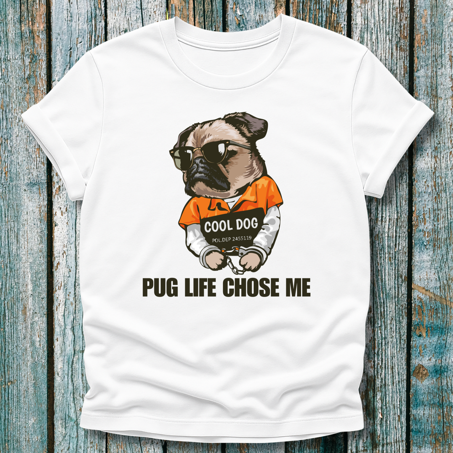 White t-shirt with a pug graphic and text on a wooden background