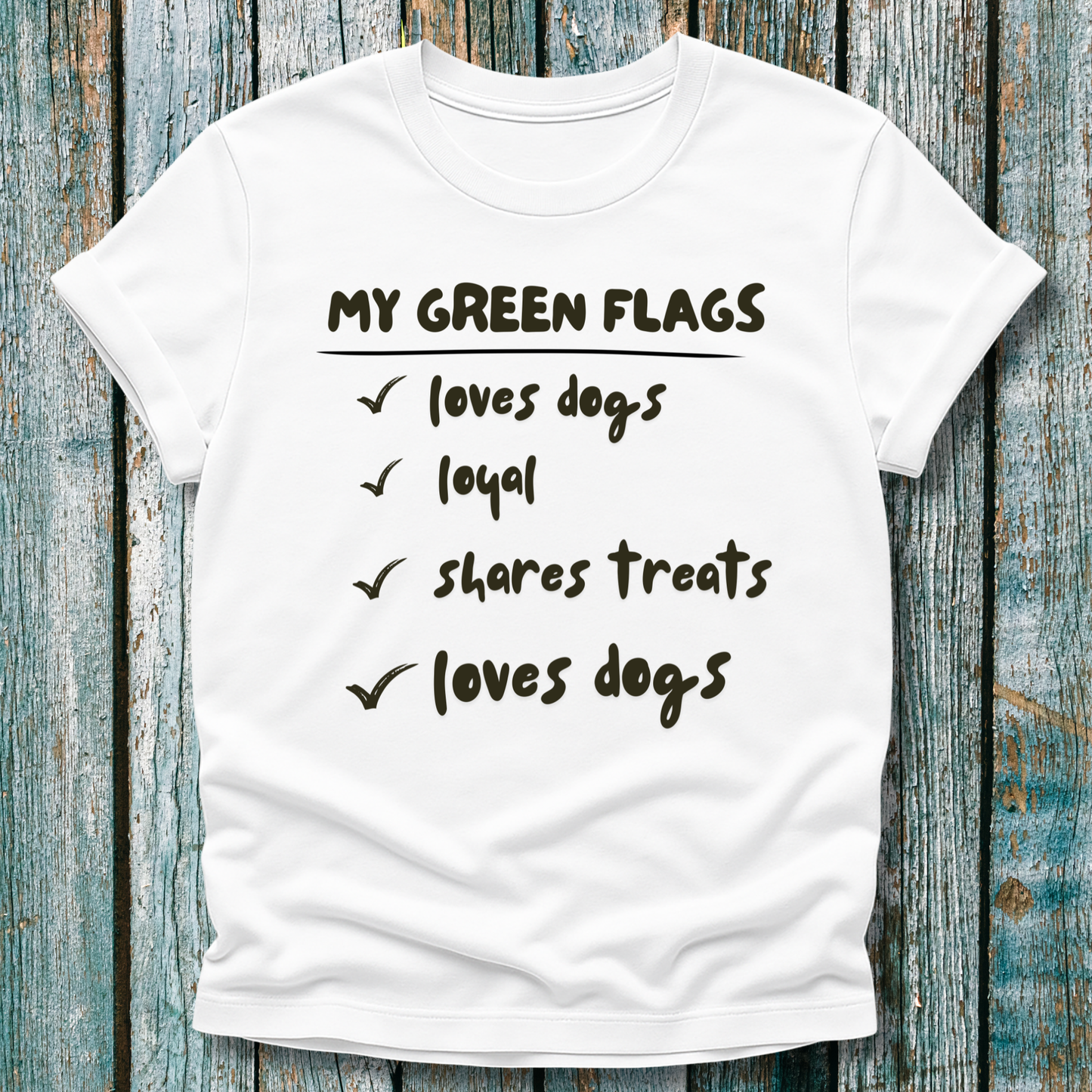 white t-shirt with list of green flags for dog lovers