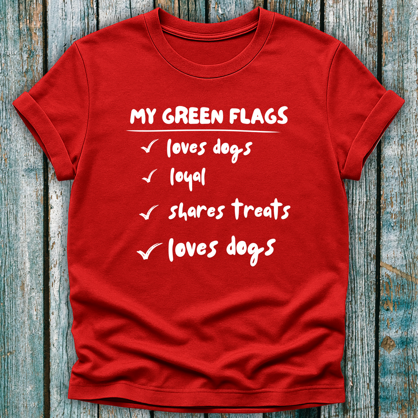 red t-shirt with list of green flags for dog lovers