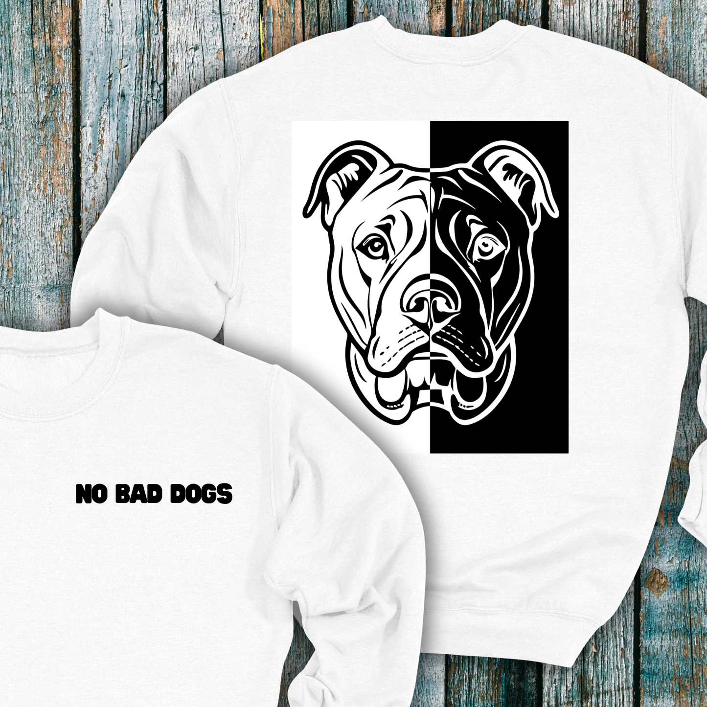 White sweatshirt with 'NO BAD DOGS' text and a graphic of a dog's face on the back