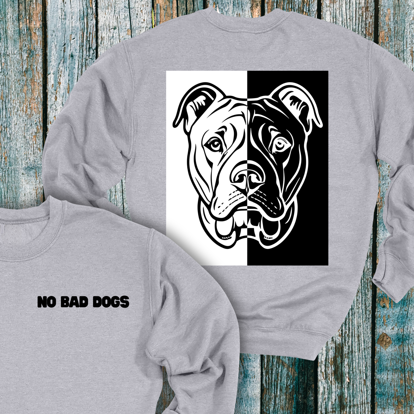 Gray sweatshirt with 'NO BAD DOGS' text and a graphic of a dog's face on the back