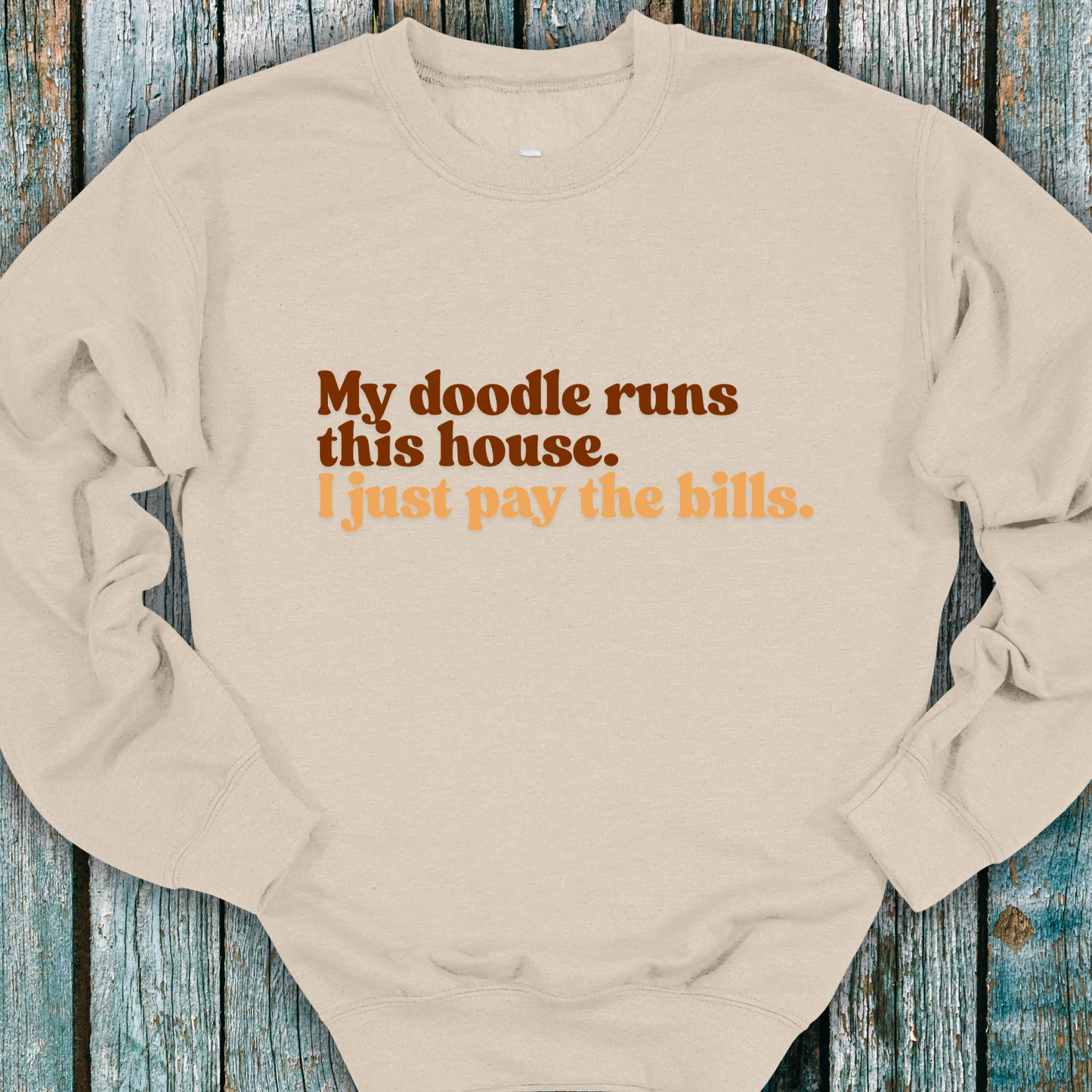 "My Doodle Runs this House. I just pay the bills." Funny Dog Owner Tee