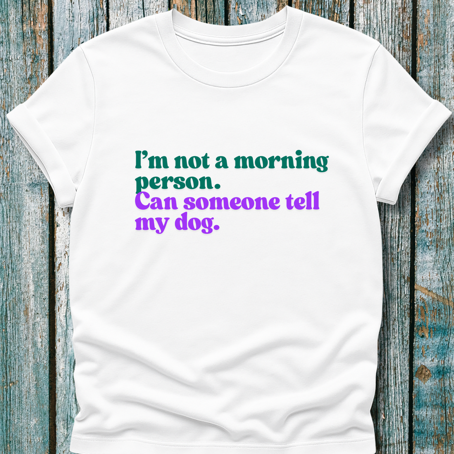 I'm Not a Morning Person T-Shirt