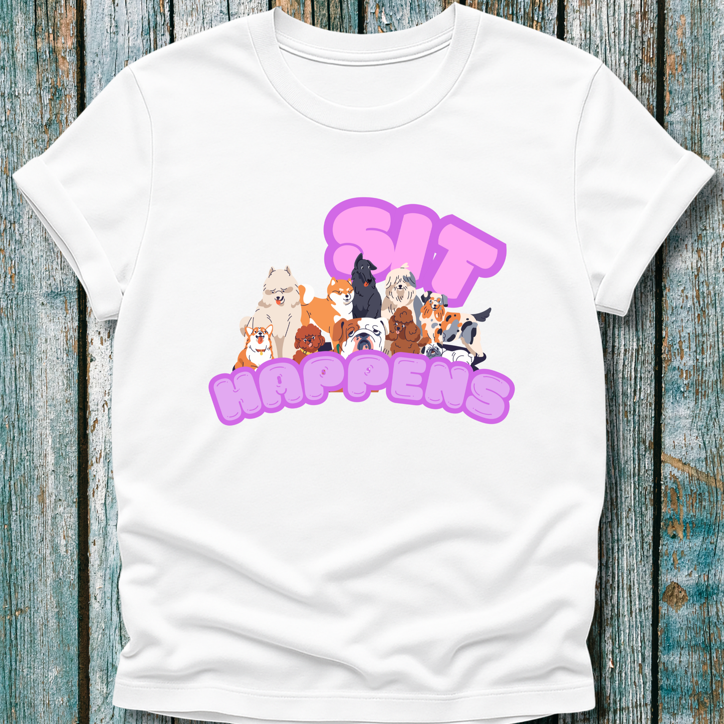 Sit Happens T-Shirt