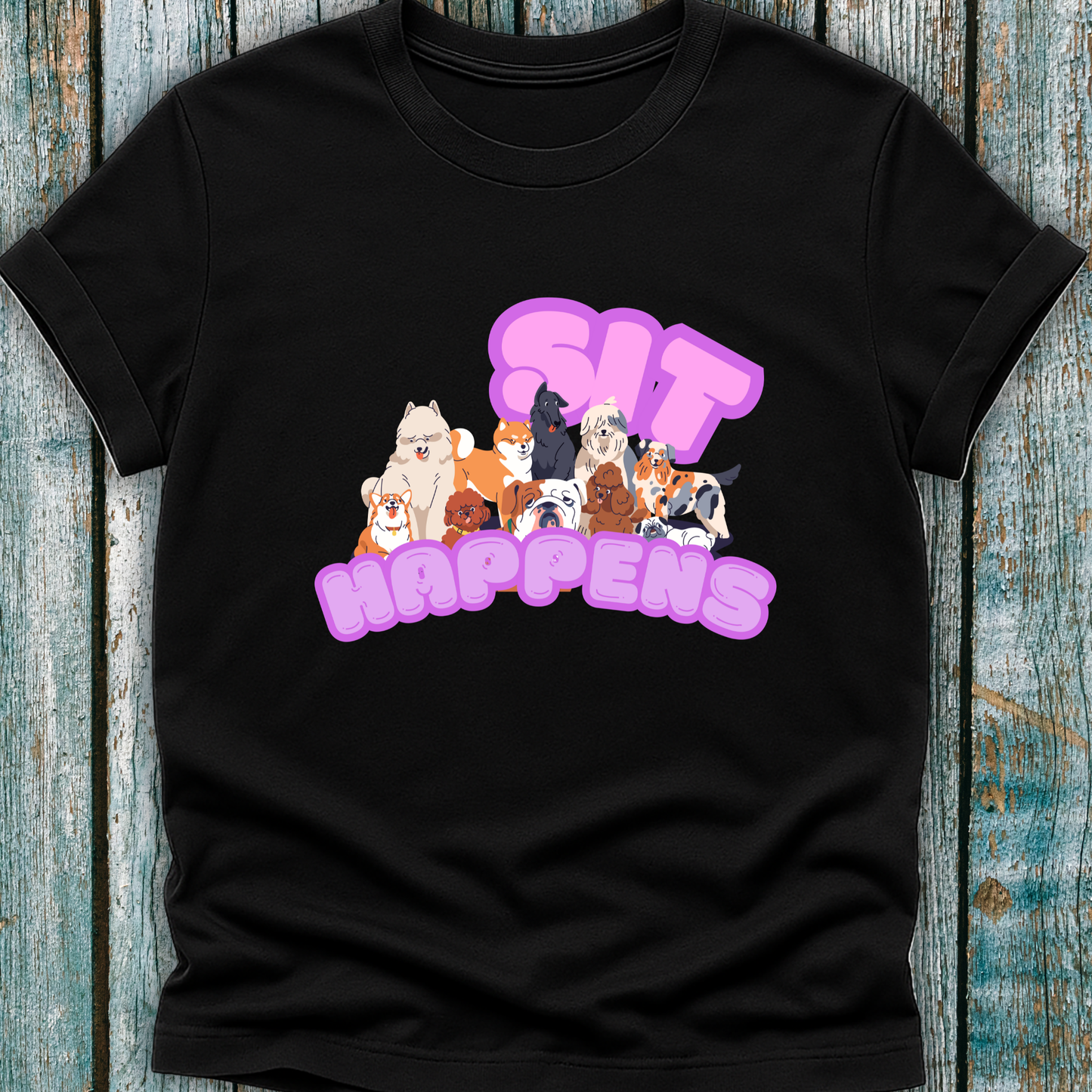 Sit Happens T-Shirt
