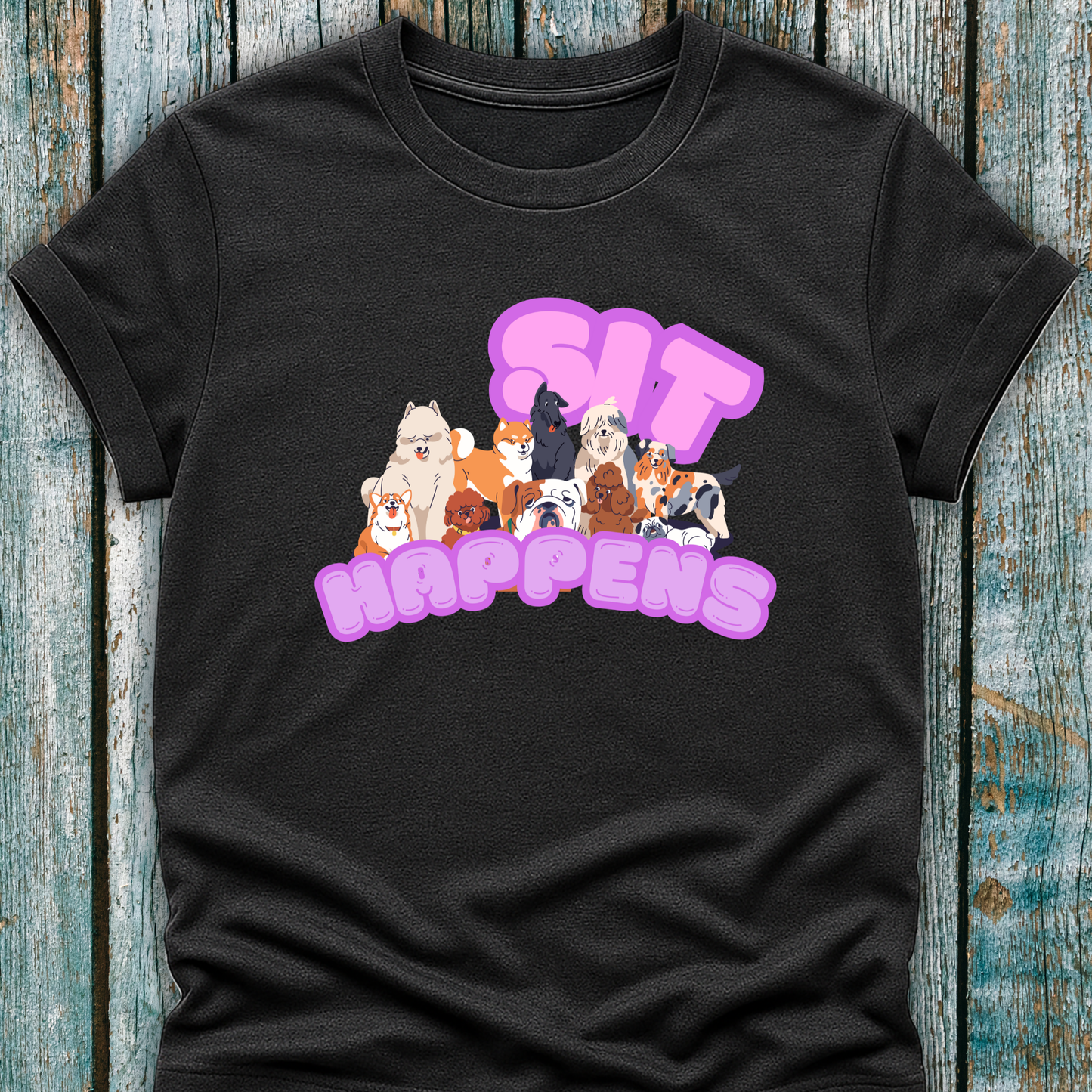 Sit Happens T-Shirt