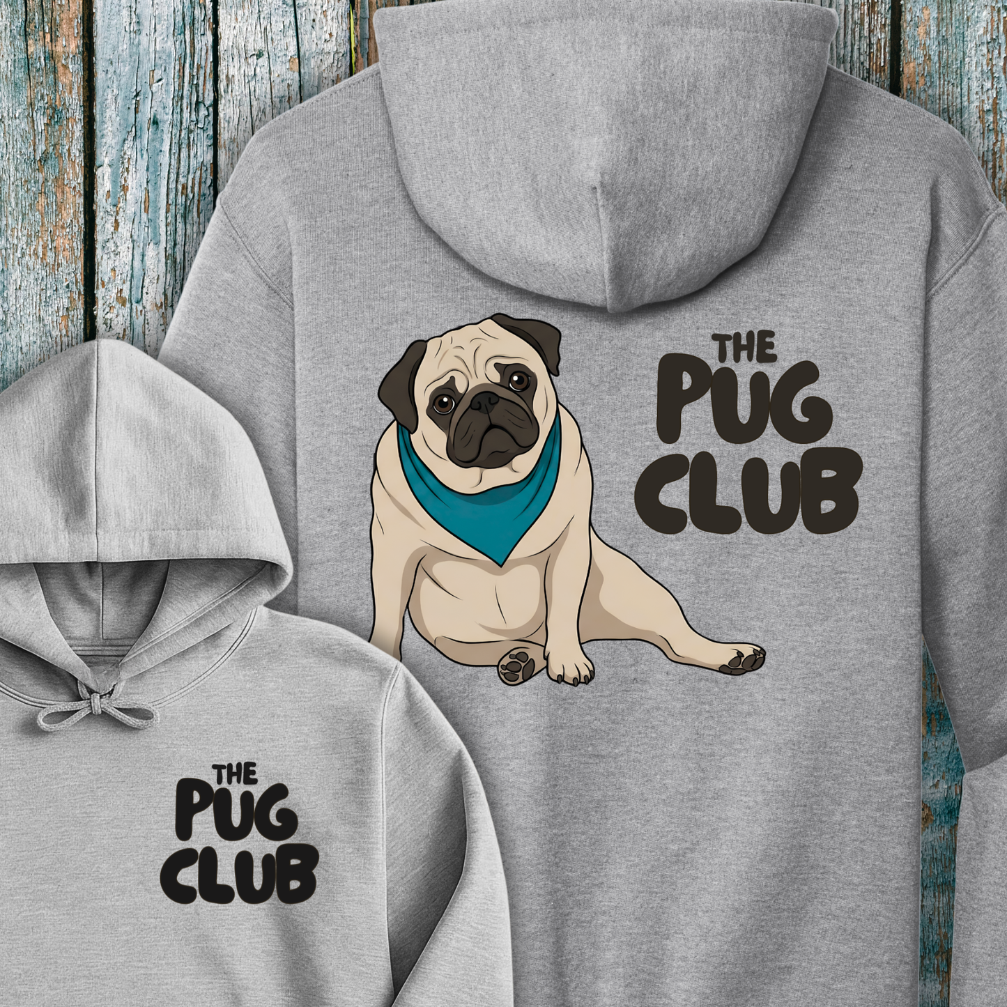 Gray hoodie with a pug illustration and 'The Pug Club' text on a wooden background